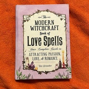 Modern Witchcraft Book of Love Spells BY- Skye Alexander